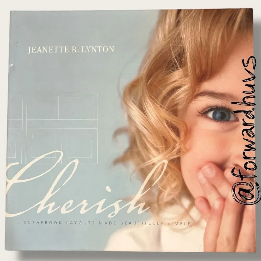 Cherish by Jeanette R. Lynton – 2005 Scrapbook Layout Guide – JRL Publications